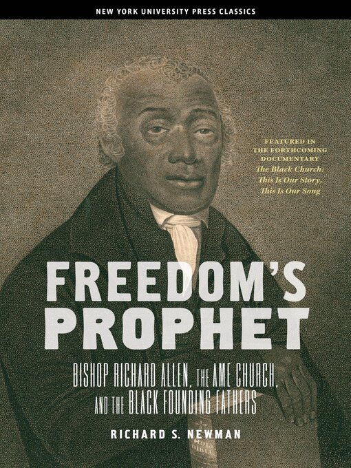 Title details for Freedom's Prophet by Richard S. Newman - Available